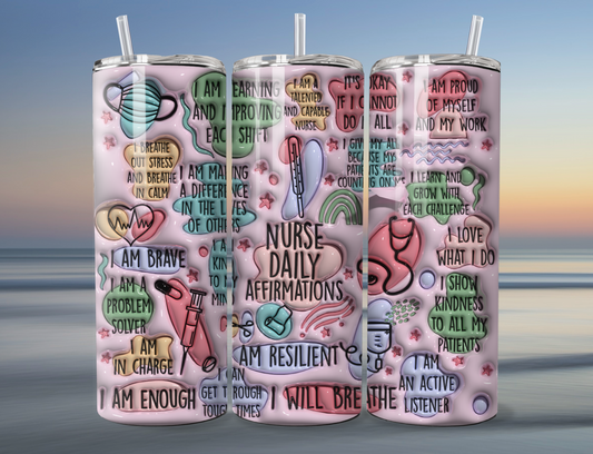 Nurse Daily Affirmations 3D Tumbler