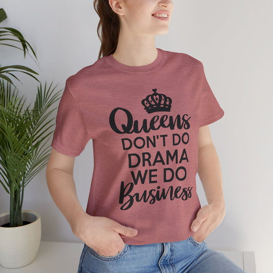 Queens Do Business Tee